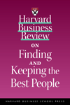 Harvard Business Review on Finding and Keeping the Best People